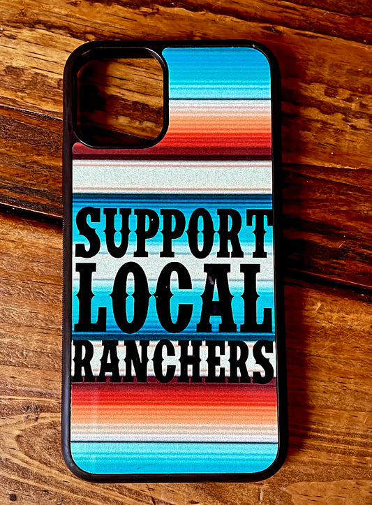 Support Local Ranchers Phone Case